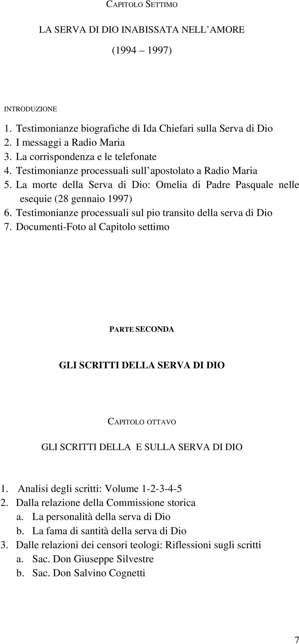 Testimonianze processuali sul pio transito della serva di Dio 7.