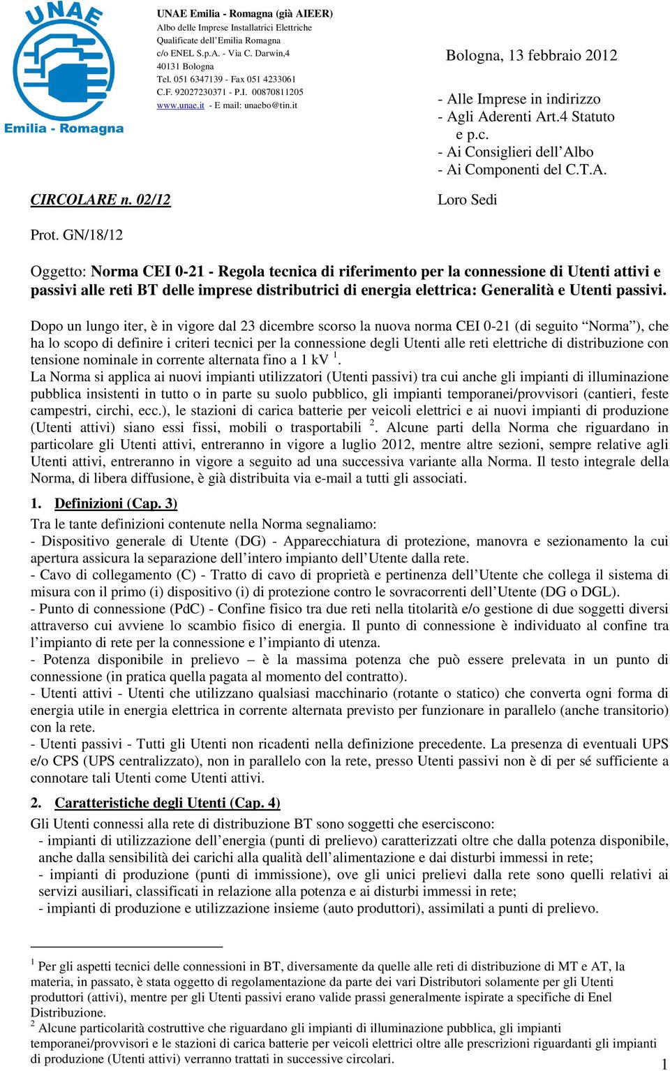 - Ai Consiglieri dell Albo - Ai Componenti del C.T.A. Loro Sedi Prot.