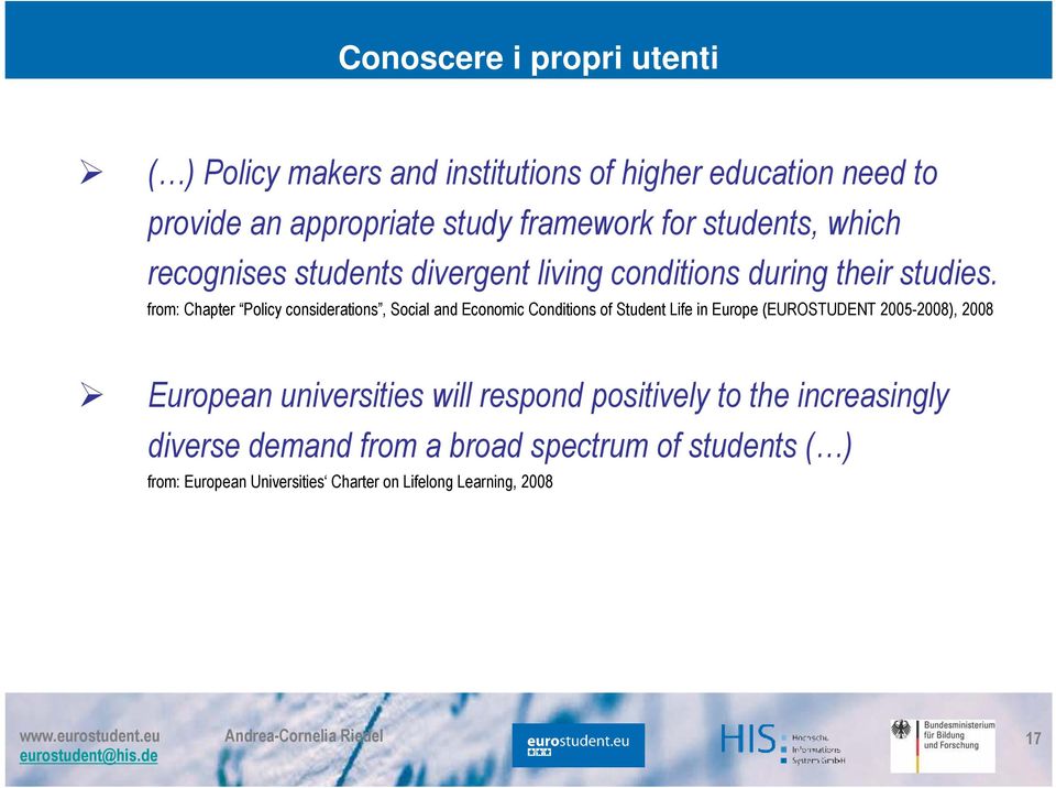 from: Chapter Policy considerations, Social and Economic Conditions of Student Life in Europe (EUROSTUDENT 2005-2008), 2008