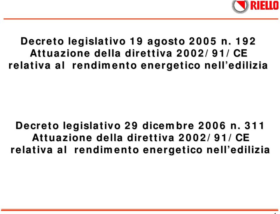 energetico nell edilizia Decreto legislativo 29 dicembre 2006 n.