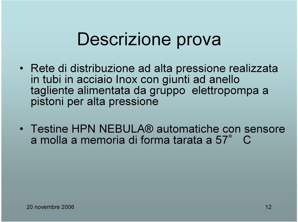 gruppo elettropompa a pistoni per alta pressione Testine HPN NEBULA