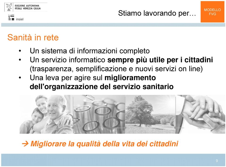 servizi on line) Una leva per agire sul miglioramento dell'organizzazione del servizio