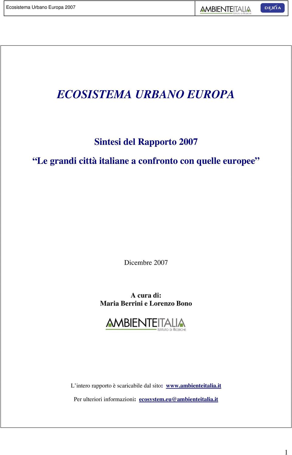 Berrini e Lorenzo Bono L intero rapporto è scaricabile dal sito: www.