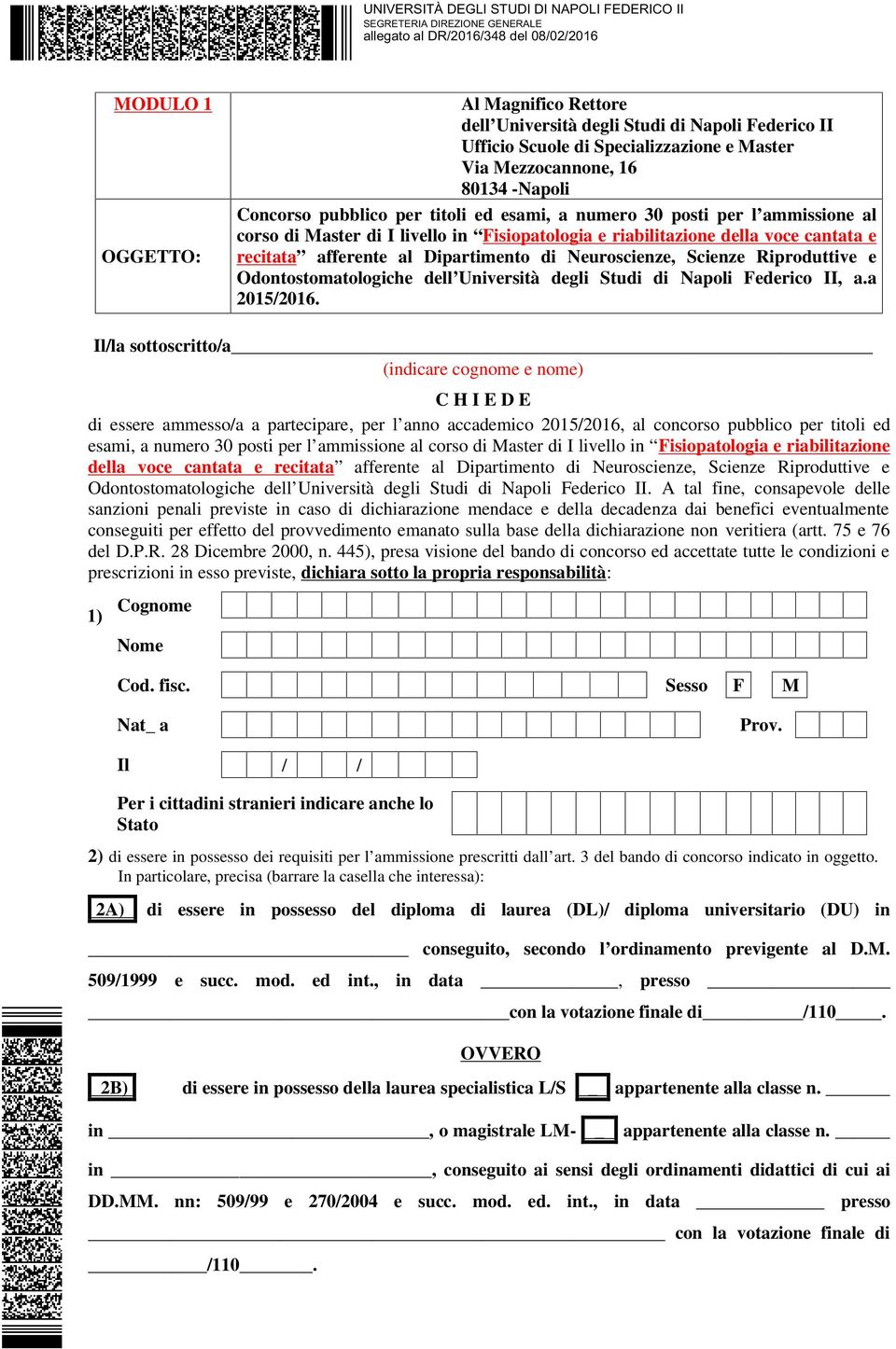 Scienze Riproduttive e Odontostomatologiche dell Università degli Studi di Napoli Federico II, a.a 2015/2016.