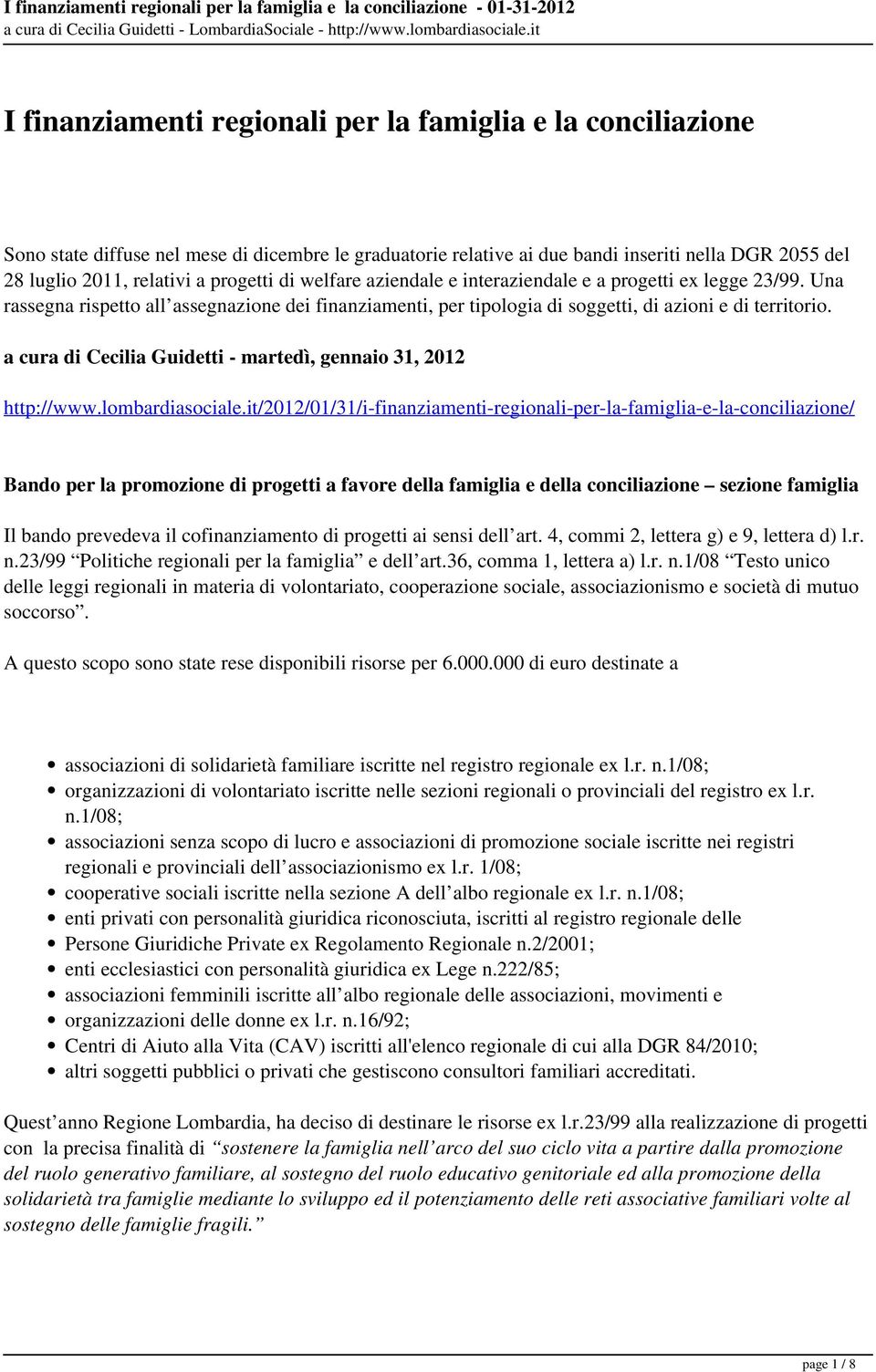 a cura di Cecilia Guidetti - martedì, gennaio 31, 2012 http://www.lombardiasociale.