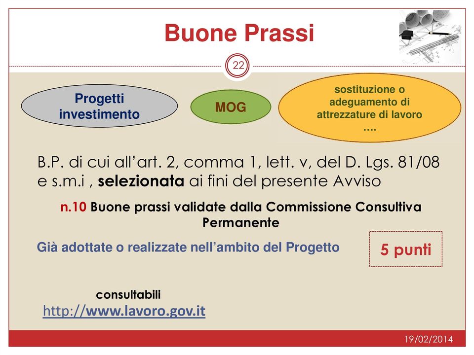 10 Buone prassi validate dalla Commissione Consultiva Permanente Già adottate o realizzate