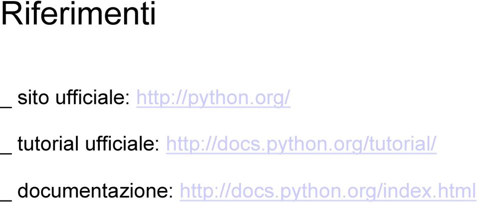 org/ _ tutorial ufficiale: http://docs.