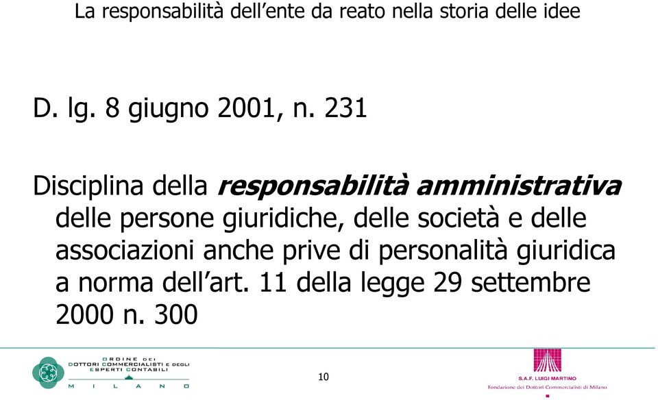 231 Disciplina della responsabilità amministrativa delle persone