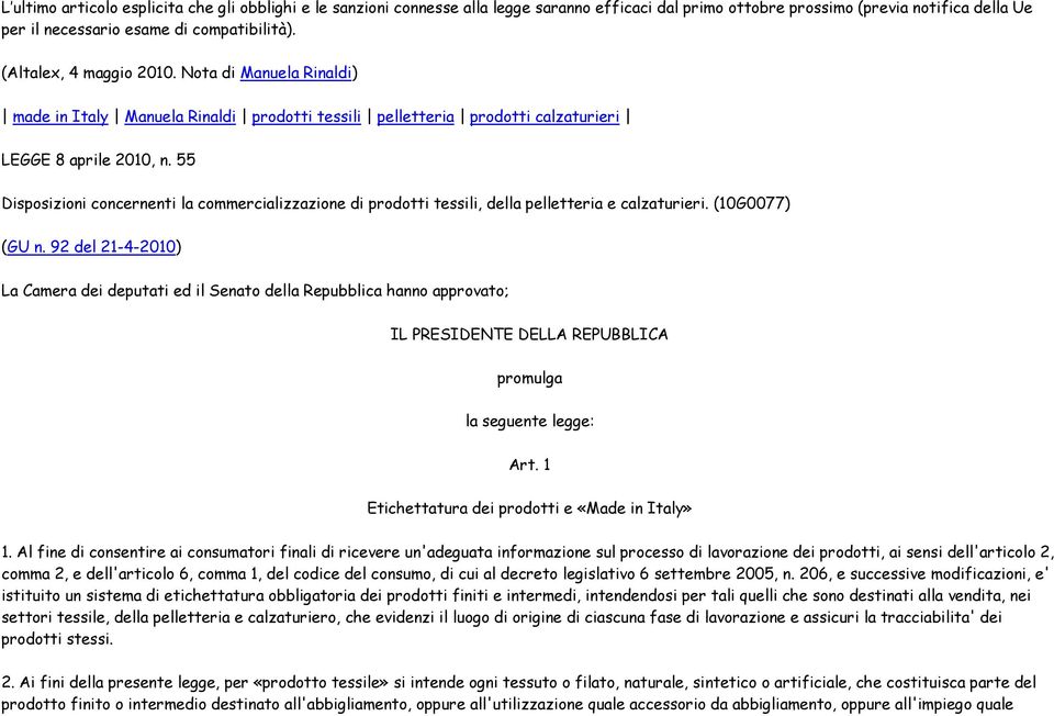 55 Disposizioni concernenti la commercializzazione di prodotti tessili, della pelletteria e calzaturieri. (10G0077) (GU n.