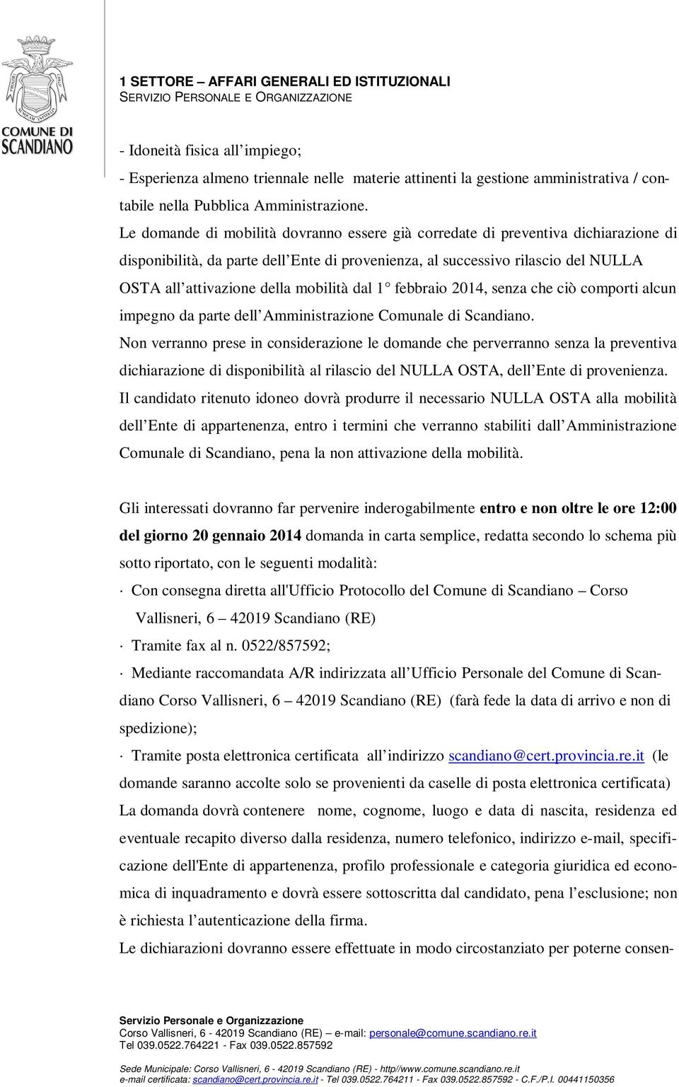 mobilità dal 1 febbraio 2014, senza che ciò comporti alcun impegno da parte dell Amministrazione Comunale di Scandiano.