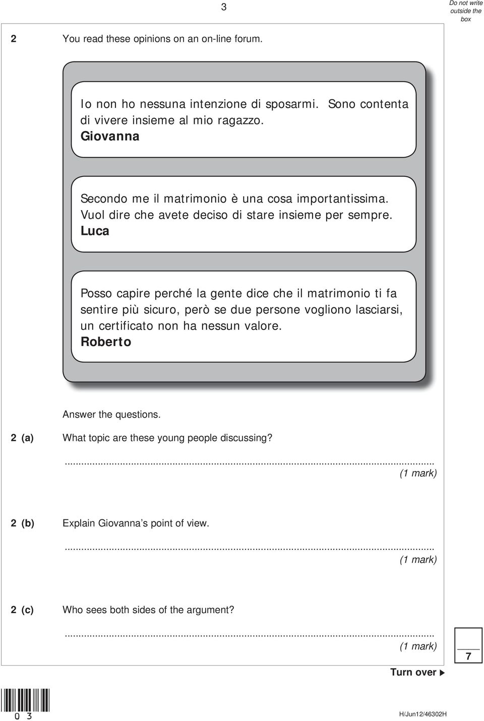 Luca Posso capire perché la gente dice che il matrimonio ti fa sentire più sicuro, però se due persone vogliono lasciarsi, un certificato non ha nessun