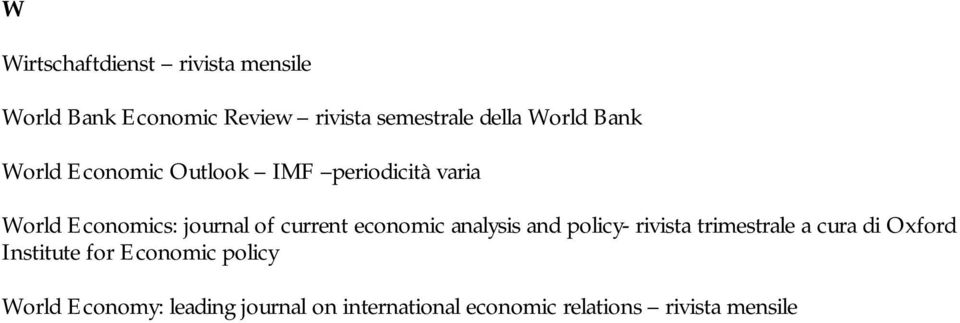 current economic analysis and policy- rivista trimestrale a cura di Oxford Institute for