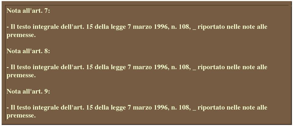 15 della legge 7 marzo 1996, n. 108, _ riportato nelle note alle premesse. Nota all'art.