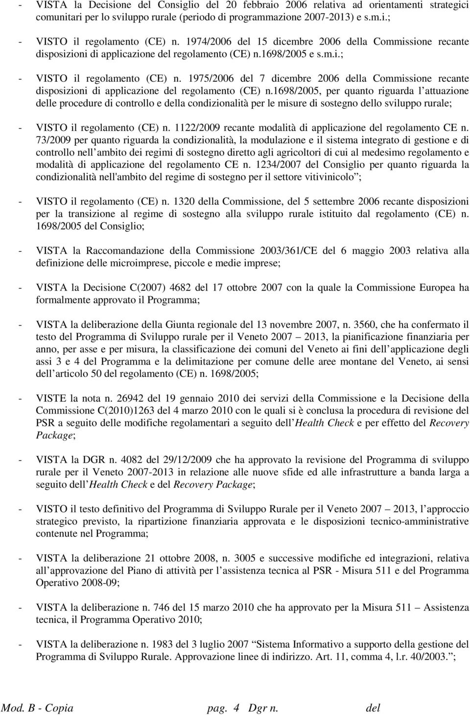 1975/2006 del 7 dicembre 2006 della Commissione recante disposizioni di applicazione del regolamento (CE) n.