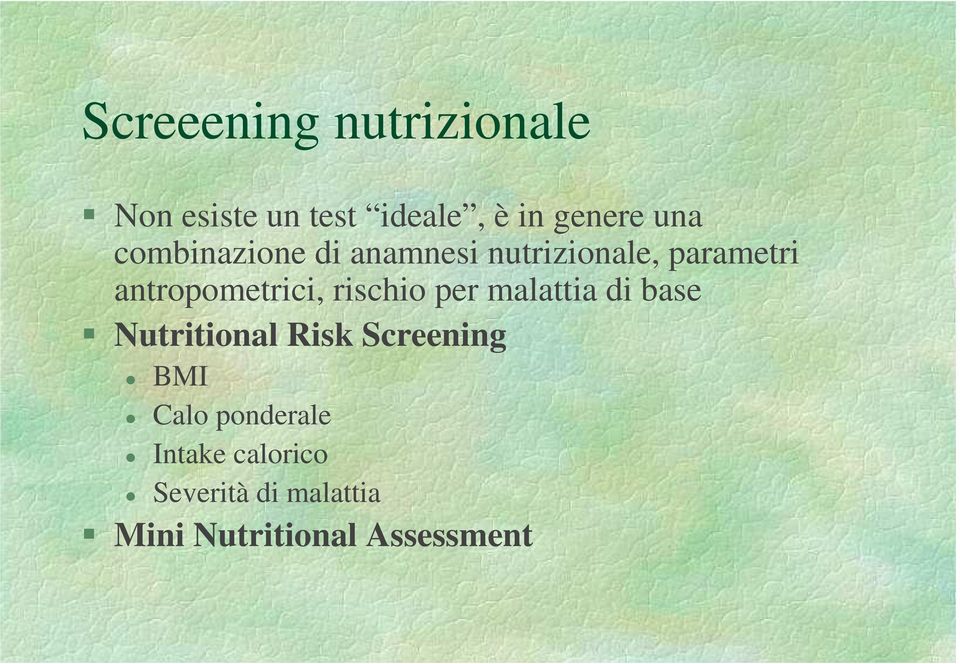 rischio per malattia di base Nutritional Risk Screening BMI Calo