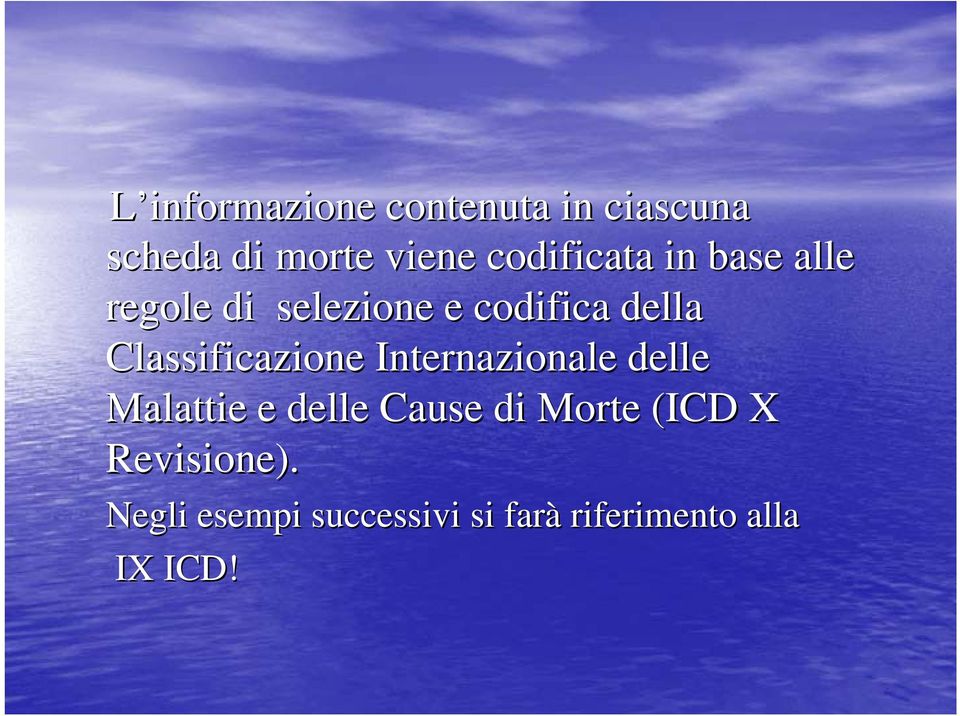 Classificazione Internazionale delle Malattie e delle Cause di