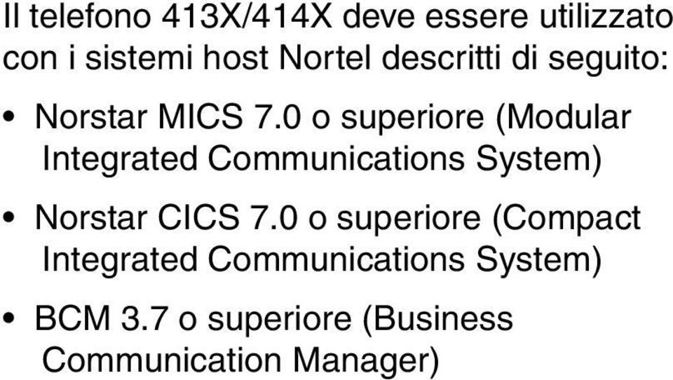 0 o superiore (Modular Integrated Communications System) Norstar CICS 7.