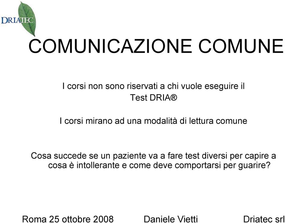 lettura comune Cosa succede se un paziente va a fare test