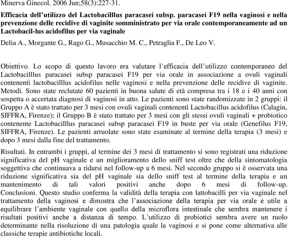 , Rago G., Musacchio M. C., Petraglia F., De Leo V. Obiettivo.