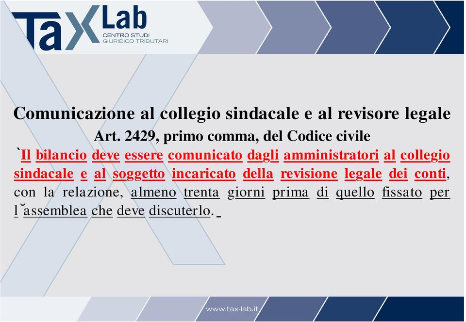 amministratori al collegio sindacale e al soggetto incaricato della revisione