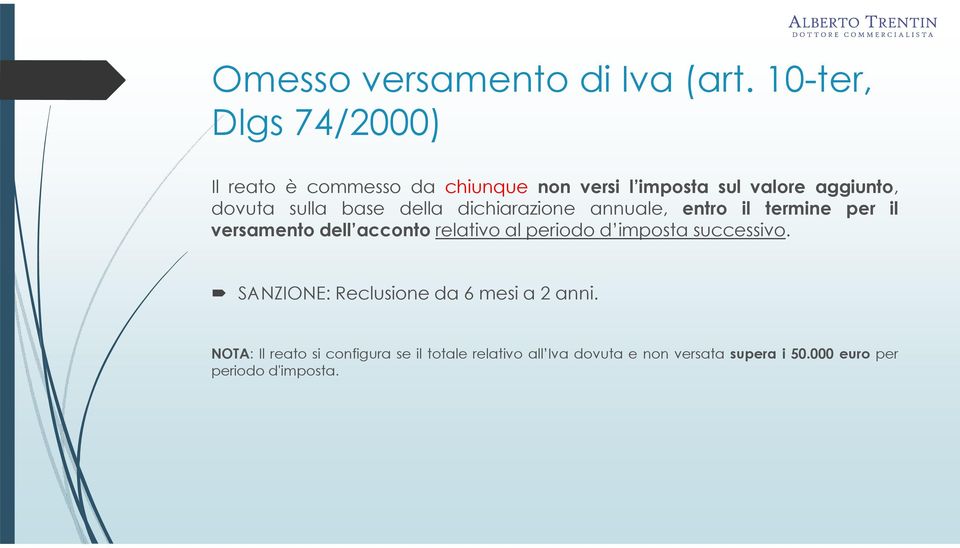 sulla base della dichiarazione annuale, entro il termine per il versamento dell acconto relativo al