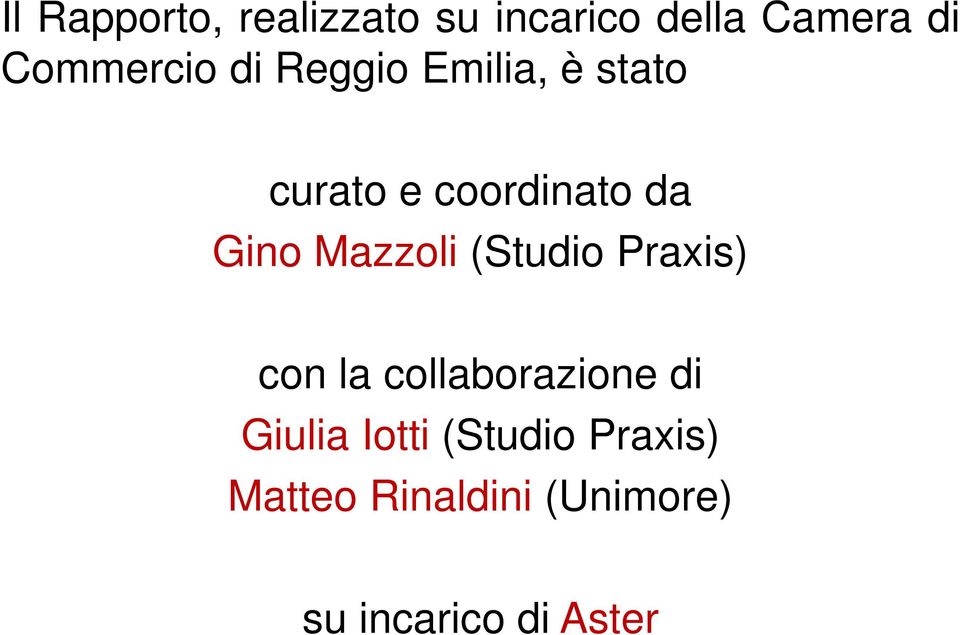 Gino Mazzoli (Studio Praxis) con la collaborazione di Giulia