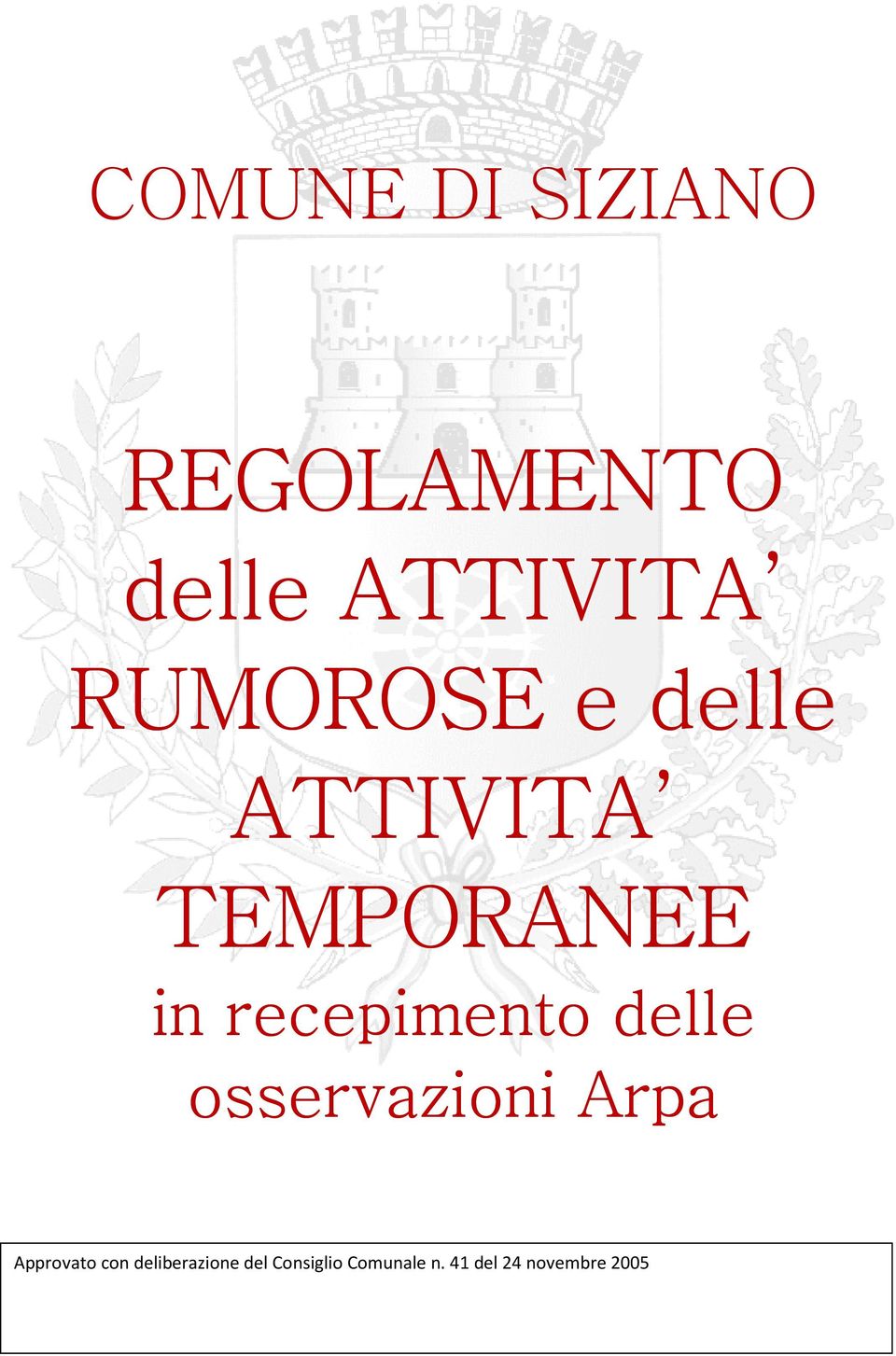 recepimento delle osservazioni Arpa Approvato con