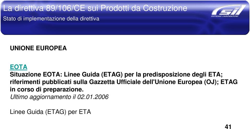 predisposizione degli ETA; riferimenti pubblicati sulla Gazzetta Ufficiale dell'unione