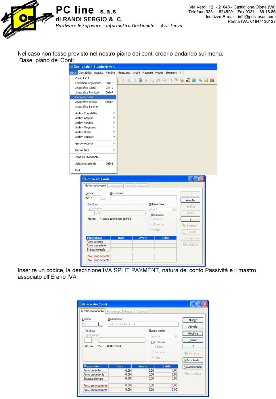 Inserire un codice, la descrizione IVA SPLIT PAYMENT,