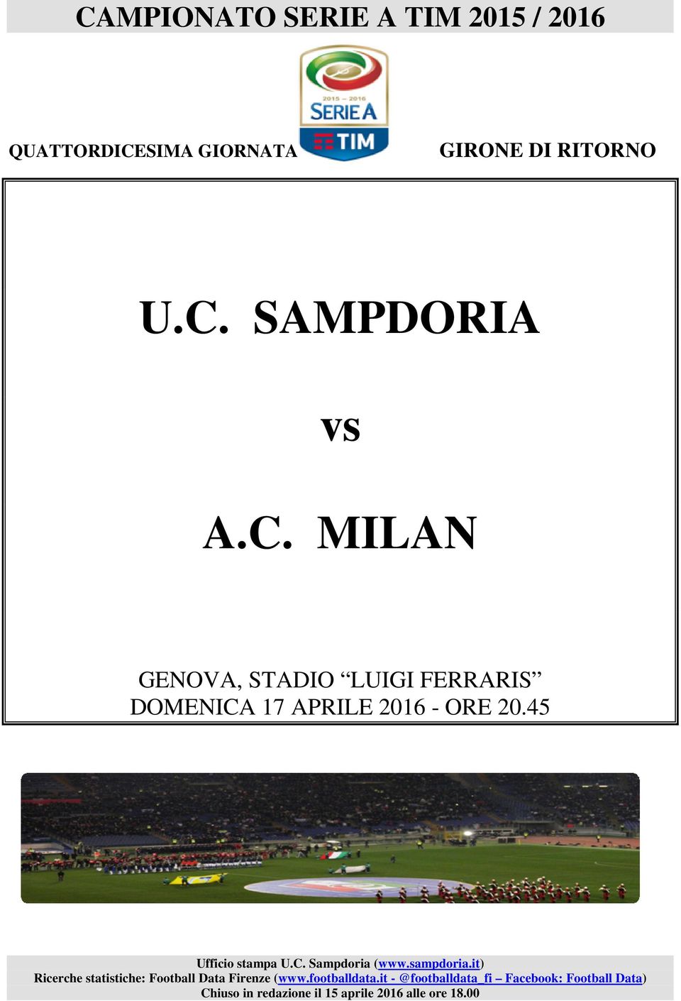 sampdoria.it) Ricerche statistiche: Football Data Firenze (www.footballdata.