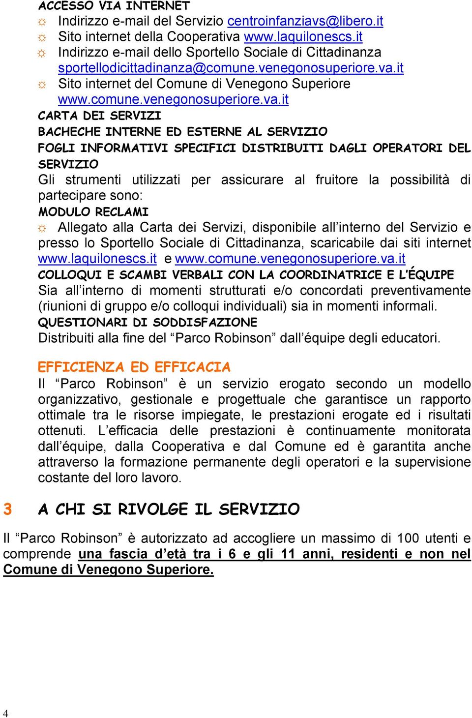 it Sito internet del Comune di Venegono Superiore www.comune.venegonosuperiore.va.