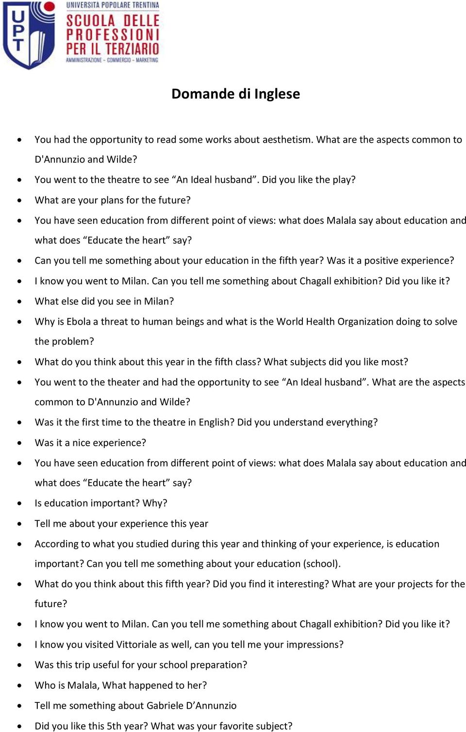 Can you tell me something about your education in the fifth year? Was it a positive experience? I know you went to Milan. Can you tell me something about Chagall exhibition? Did you like it?