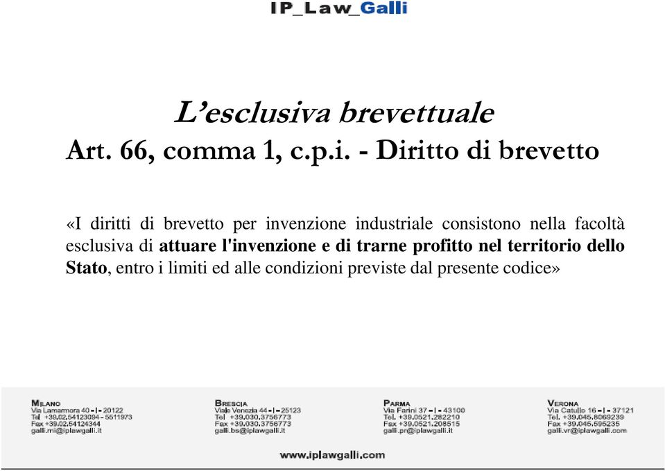 -Diritto di brevetto «I diritti di brevetto per invenzione industriale