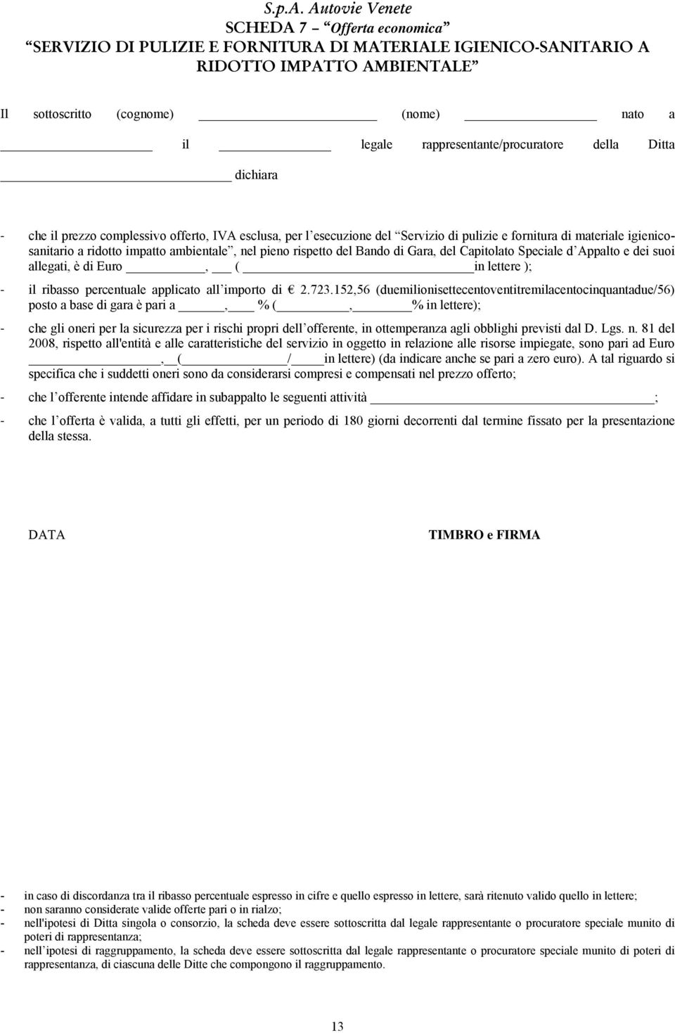 in lettere ); il ribasso percentuale applicato all importo di 2.723.