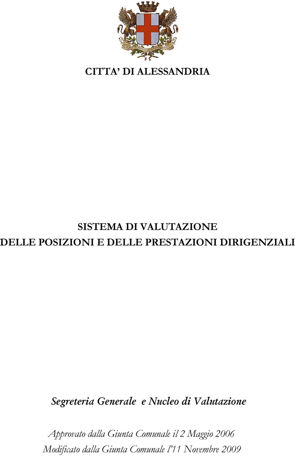 Nucleo di Valutazione Approvato dalla Giunta Comunale il 2