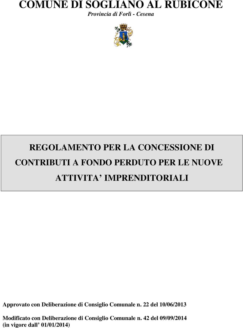 Approvato con Deliberazione di Consiglio Comunale n.