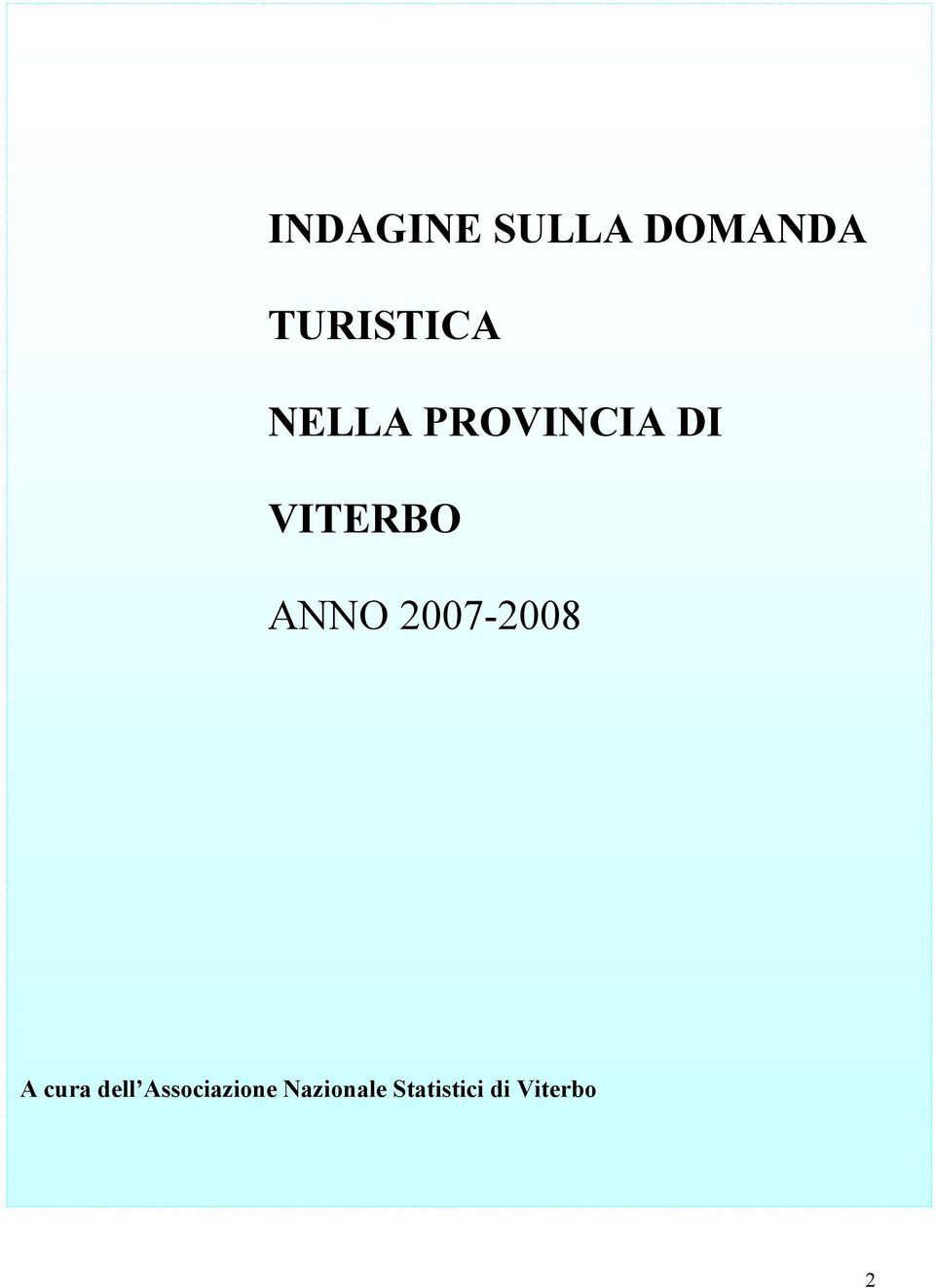2007-2008 A cura dell