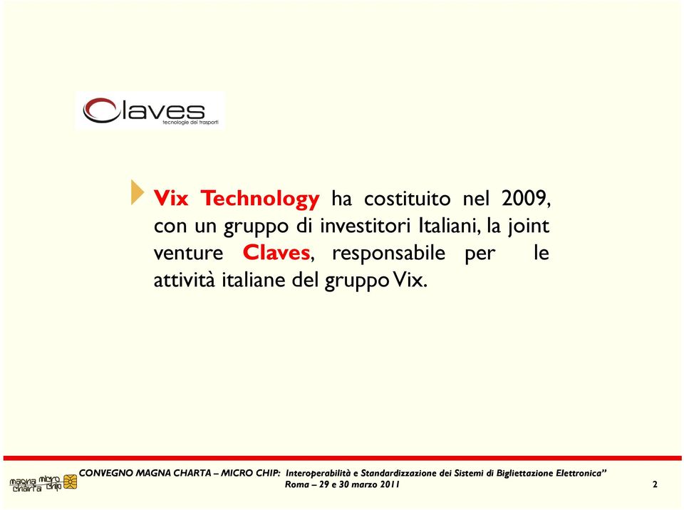 venture Claves, responsabile per le attività