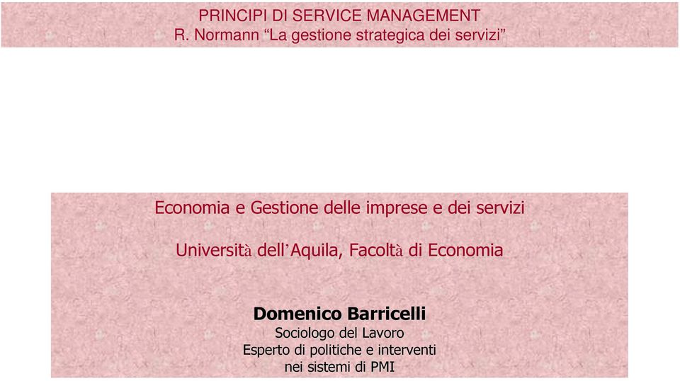 imprese e dei servizi Università dell Aquila, Facoltà di Economia