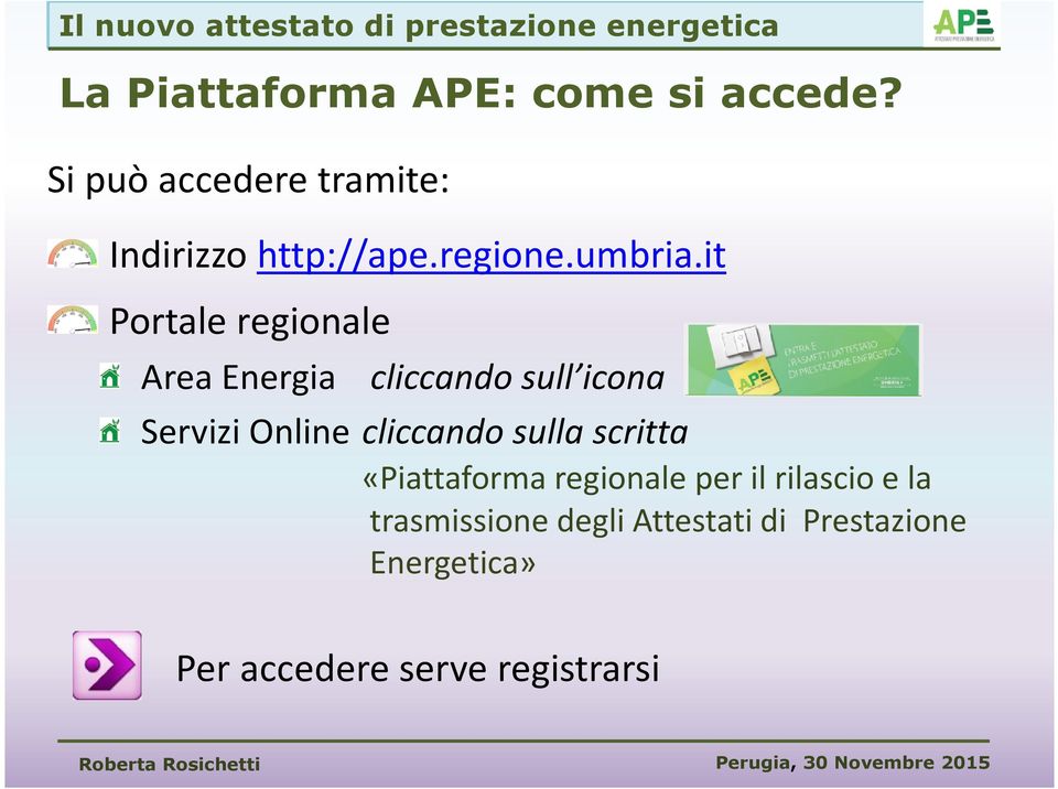 it Portale regionale Area Energia cliccando sull icona Servizi Online cliccando sulla