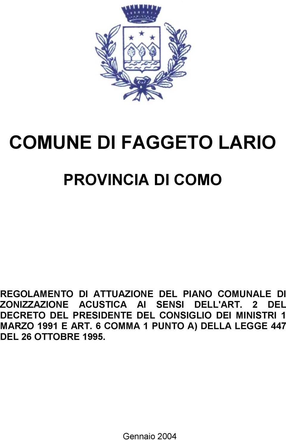 2 DEL DECRETO DEL PRESIDENTE DEL CONSIGLIO DEI MINISTRI 1 MARZO 1991