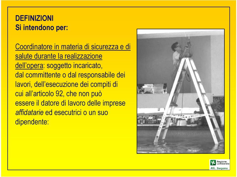 responsabile dei lavori, dell esecuzione dei compiti di cui all articolo 92, che