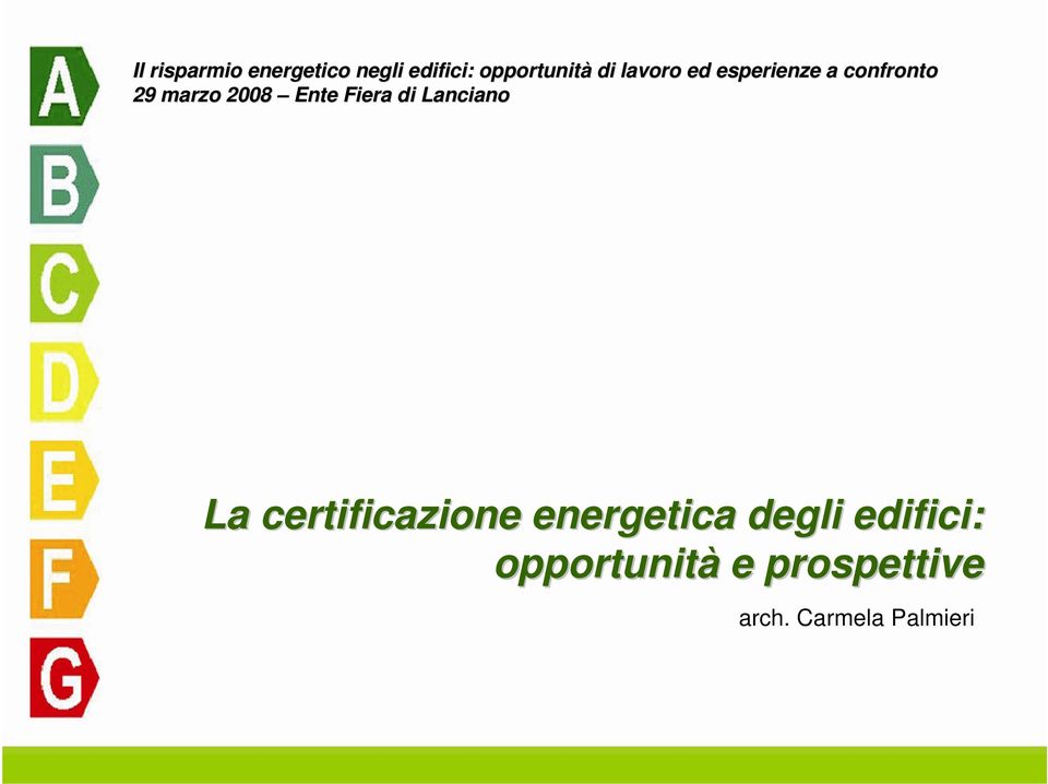 Fiera di Lanciano La certificazione energetica degli