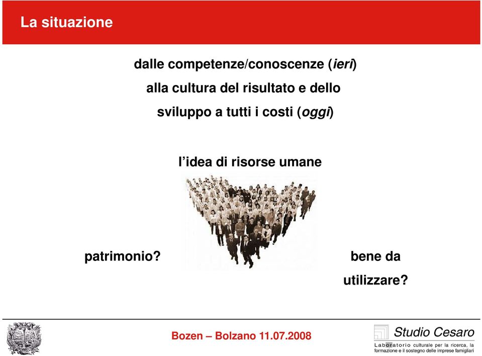 sviluppo a tutti i costi (oggi) l idea di