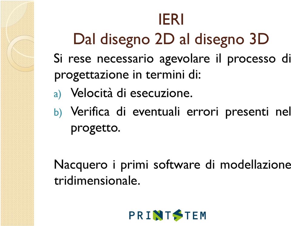 Velocità di esecuzione.