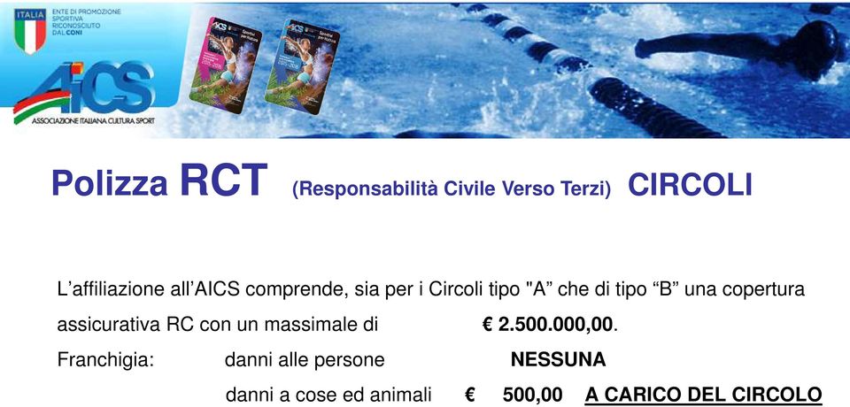 copertura assicurativa RC con un massimale di 2.500.000,00.