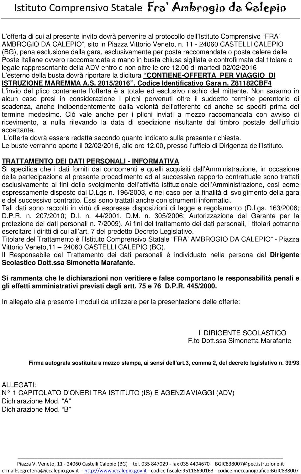 controfirmata dal titolare o legale rappresentante della ADV entro e non oltre le ore 12.