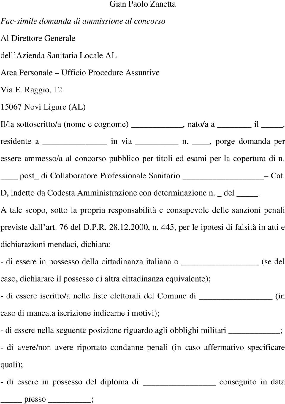 , porge domanda per essere ammesso/a al concorso pubblico per titoli ed esami per la copertura di n. post_ di Collaboratore Professionale Sanitario Cat.