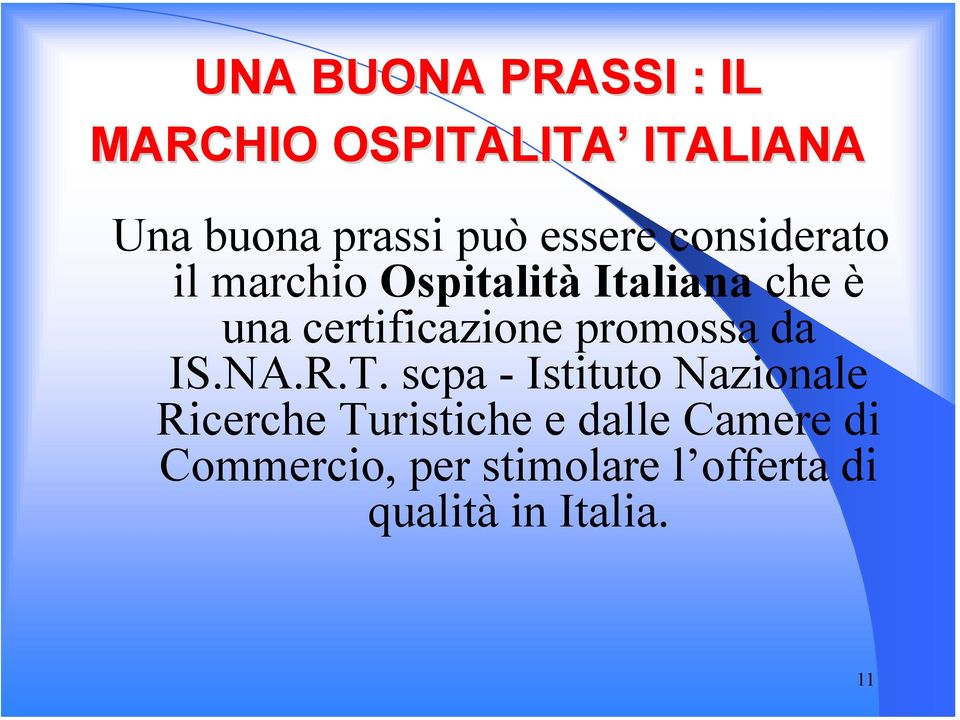 certificazione promossa da IS.NA.R.T.