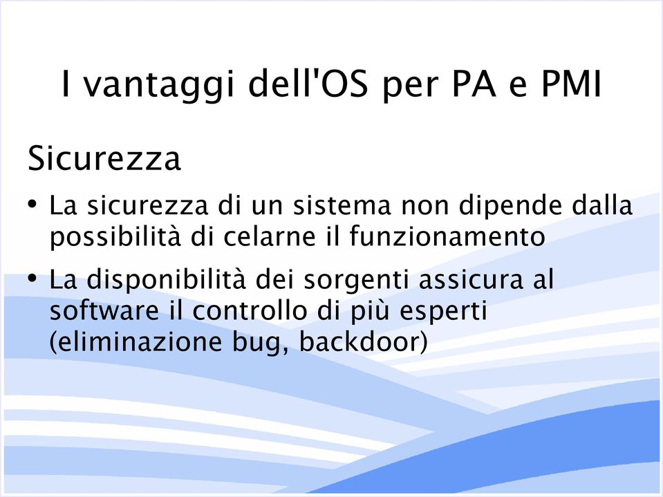 funzionamento La disponibilità dei sorgenti assicura al